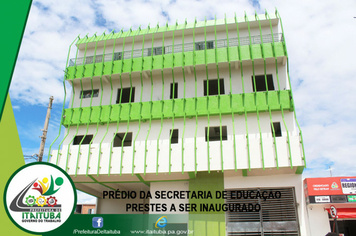Foto - PRÉDIO DA SECRETARIA DE EDUCAÇÃO PRESTES A SER INAUGURADO