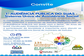 1ª AUDIÊNCIA PÚBLICA DO SUAS - Sistema Único de Assistência Social - Itaituba / PA