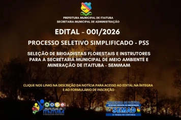 EDITAL 001/2026 - SELEÇÃO DE BRIGADISTAS FLORESTAIS E INSTRUTORES PARA A SECRETARIA DE MEIO AMBIENTE E MINERAÇÃO DE ITAITUBA (SEMMAM)