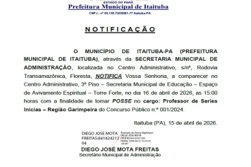 NOTIFICAÇÃO / POSSE - CONCURSO PÚBLICO nº 001/2024 - PREFEITURA M DE ITAITUBA