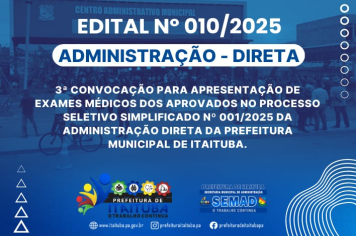 EDITAL Nº 010/2025 - ADMINISTRAÇÃO DIRETA - PREFEITURA DE ITAITUBA