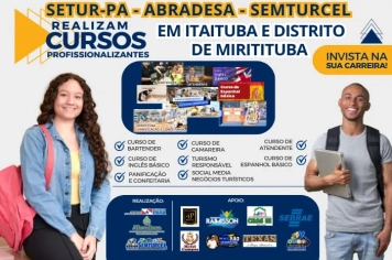 SEMTURCEL DIVULGA LOCAIS E HORÁRIOS DOS CURSOS PROFISSIONALIZANTES EM ITAITUBA E DISTRITO DE MIRITITUBA.