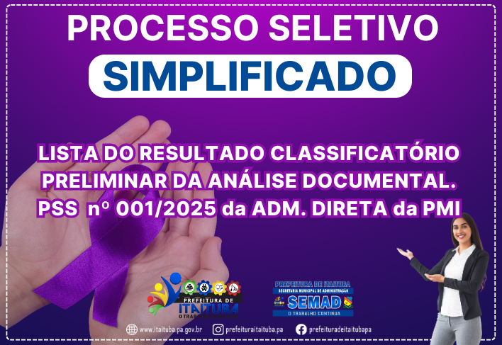 LISTA DO RESULTADO CLASSIFICATÓRIO PRELIMINAR DA ANÁLISE DOCUMENTAL. PSS  nº 001/2025 da ADM. DIRETA da PMI