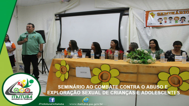 SEMINÁRIO AO COMBATE CONTRA O ABUSO E EXPLORAÇÃO SEXUAL DE CRIANÇAS E ADOLESCENTES
