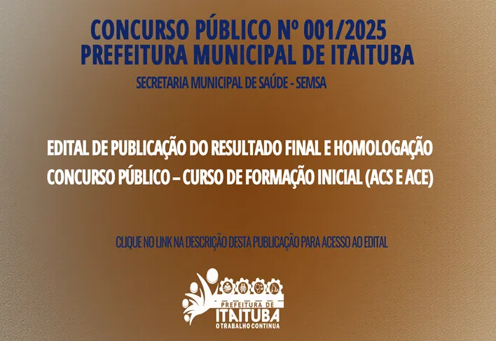 EDITAL DE PUBLICAÇÃO DO RESULTADO FINAL E HOMOLOGAÇÃO - SEMSA
