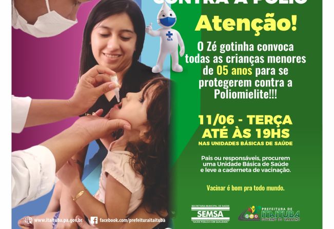 ATENÇÃO: CAMPANHA NACIONAL DE VACINAÇÃO CONTRA A POLIOMIELITE