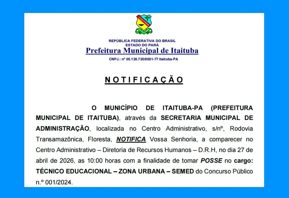 NOTIFICAÇÃO/POSSE - CONCURSO PÚBLICO N⁰ 001/2024 - SEC. MUN. EDUCAÇÃO (SEMED)
