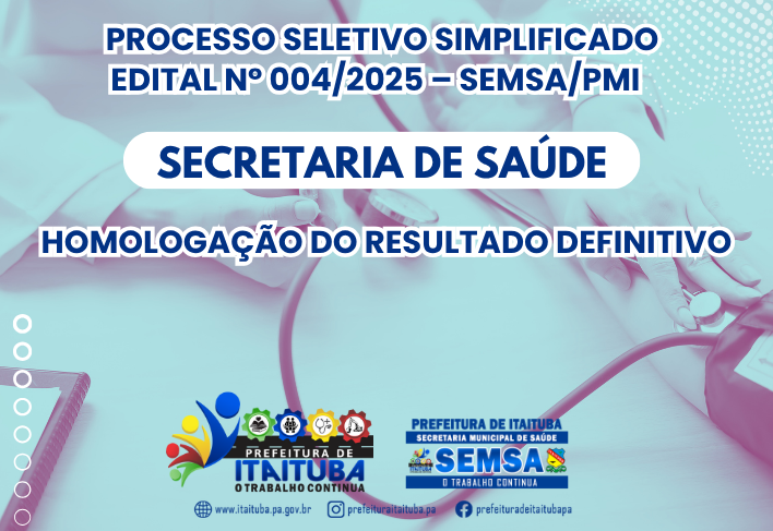 PROCESSO SELETIVO SIMPLIFICADO EDITAL Nº 004/2025 – SEMSA/PMI